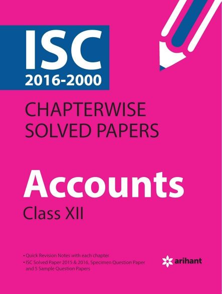 Arihant ISC Chapterwise Solved Papers ACCOUNTS Class XII